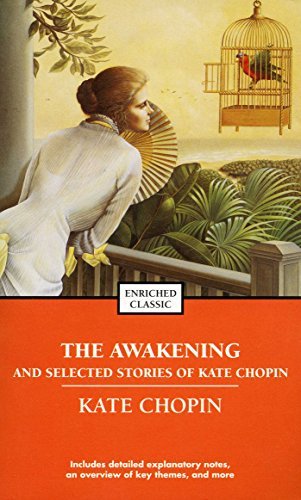 The Awakening and Selected Stories of Kate Chopin - Enriched Classics - Kate Chopin - Bøger - Simon & Schuster - 9780743487672 - 1. juli 2004