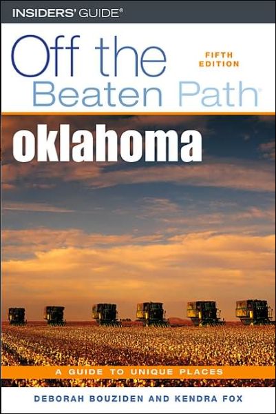 Cover for Deborah Bouziden · Oklahoma Off the Beaten Path: A Guide to Unique Places - Off the Beaten Path Oklahoma (Paperback Book) [5th edition] (2005)