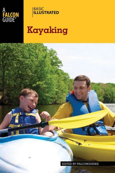 Cover for FalconGuides · Basic Illustrated Kayaking - Basic Illustrated Series (Paperback Book) (2014)