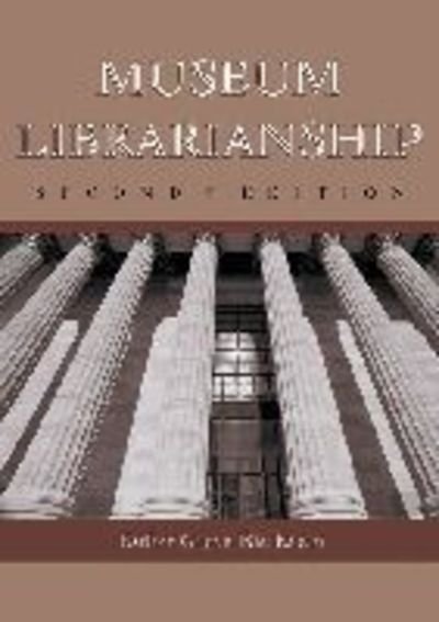 Cover for Esther Green Bierbaum · Museum Librarianship (Paperback Book) [2 Revised edition] (2000)