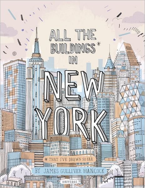 Cover for James Gulliver Hancock · All the Buildings in New York: That I've Drawn So Far (Hardcover Book) (2013)