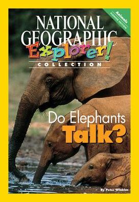 Cover for National Geographic Learning · Explorer Books (Pioneer Science: Animals): Do Elephants Talk? (Paperback Book) (2007)