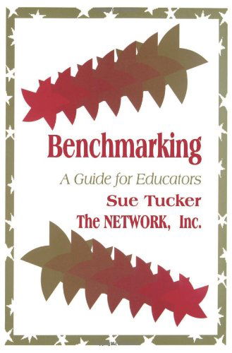 Cover for Susan A. Tucker · Benchmarking: A Guide for Educators (Paperback Book) (1996)