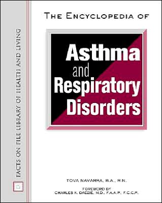 Cover for Tova Navarra · The Encyclopedia of Asthma and Respiratory Disorders - Facts on File Library of Health and Living (Hardcover Book) (2015)