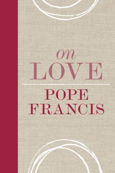 Cover for Pope Francis · On Love (Paperback Book) (2020)