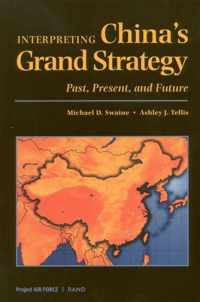 Cover for Michael D. Swaine · Interpreting China's Grand Strategy: Past, Present and Future (Pocketbok) (2000)