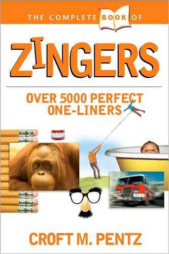 Cover for Croft M Pentz · The Complete Book of Zingers (Paperback Book) (1990)