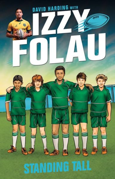 Izzy Folau 4: Standing Tall - David Harding - Books - Random House Australia - 9780857986672 - April 1, 2016