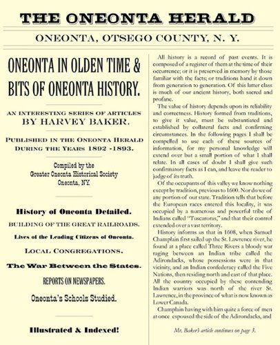 Cover for Harvey Baker · Oneonta in Olden Time &amp; Bits of Oneonta History: an Interesting Series of Articles by Harvey Baker, Published in the Oneonta Herald During the Years 1 (Paperback Book) (2010)