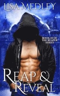 Cover for Lisa Medley · Reap &amp; Reveal (Paperback Book) (2015)