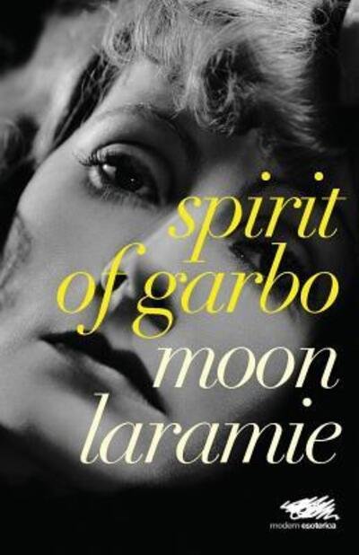 Cover for Moon Laramie · Spirit of Garbo (Book) (2018)