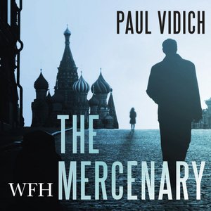 Cover for Paul Vidich · The Mercenary (Audiobook (CD)) [Unabridged edition] (2021)