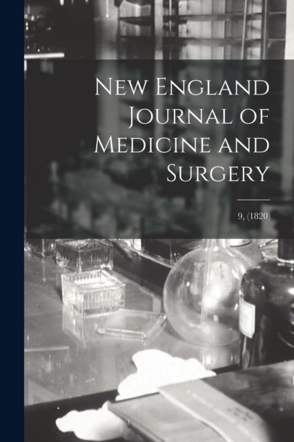 Cover for Anonymous · New England Journal of Medicine and Surgery; 9, (1820) (Paperback Book) (2021)