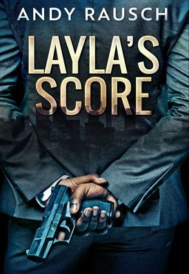 Cover for Andy Rausch · Layla's Score (Hardcover Book) (2021)