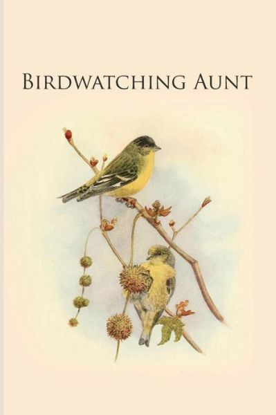 Birdwatching Aunt - All Animal Journals - Böcker - Independently Published - 9781073130672 - 11 juni 2019