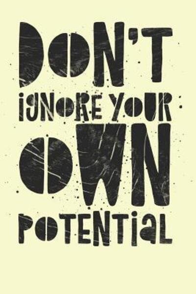 Cover for Dp Productions · Don't Ignore Your Own Potential (Paperback Book) (2019)