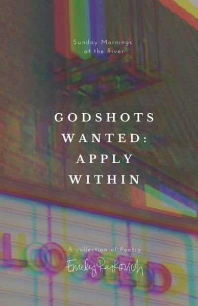 Cover for Emily Perkovich · Godshots Wanted (Paperback Book) (2021)