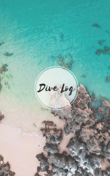 Cover for Saltyhairbooks · Dive Log (Paperback Book) (2019)