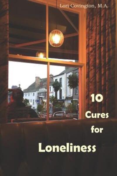 Cover for Lori Covington · 10 Cures for Loneliness (Paperback Book) (2019)