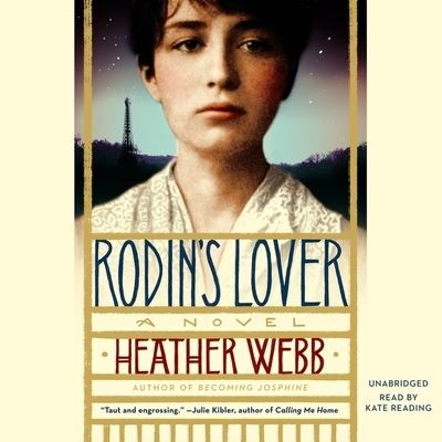 Cover for Heather Webb · Rodin's Lover A Novel (CD) (2020)