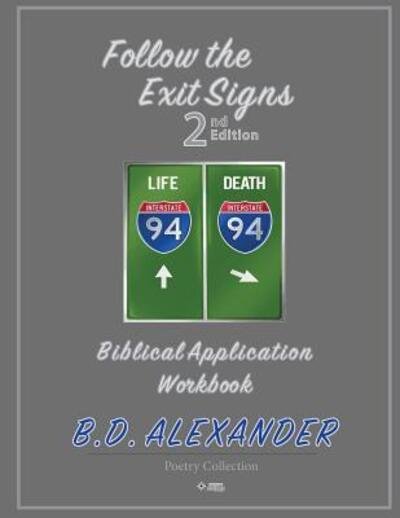 Cover for B D Alexander · Follow the Exit Signs 2nd Edition Workbook (Paperback Bog) (2019)