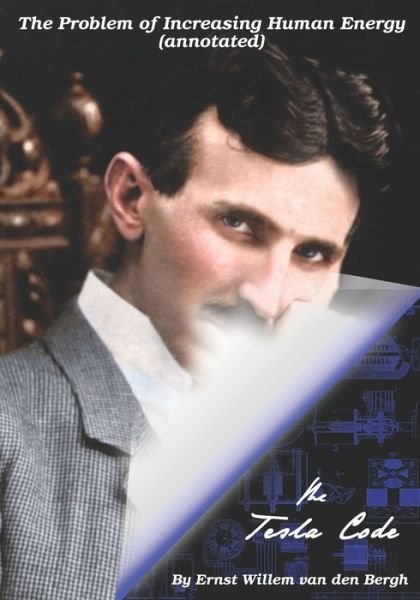 Cover for Nikola Tesla · The Problem of Increasing Human Energy The Tesla Code (Pocketbok) (2019)
