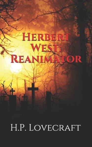Cover for H. P. Lovecraft · Herbert West Reanimator (Book) (2019)
