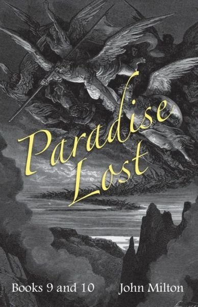 Cover for John Milton · Milton's Paradise Lost: Books IX and X (Paperback Bog) (2013)