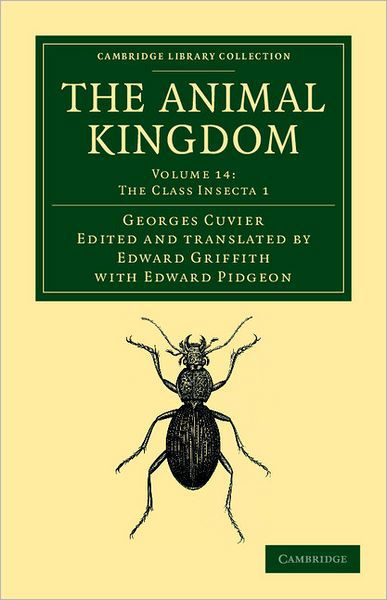 Cover for Georges Cuvier · The Animal Kingdom: Arranged in Conformity with its Organization - Cambridge Library Collection - Zoology (Paperback Bog) (2012)