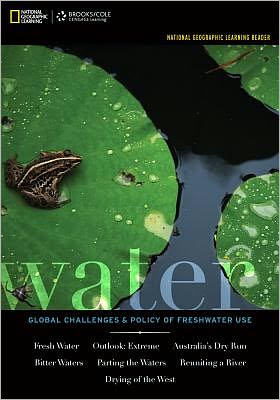 Cover for National Geographic Learning · National Geographic Learning Reader: Water: Global Challenges and Policy of Freshwater Use (with eBook, 1 term (6 months) Printed Access Card) (Book) [New edition] (2012)