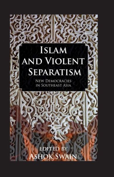 Cover for Swain · Islam And Violent Separatism (Paperback Book) (2016)