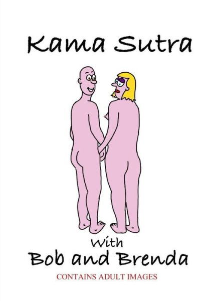 Cover for Paul Gwilliam · Kama Sutra with Bob and Brenda (Pocketbok) (2013)