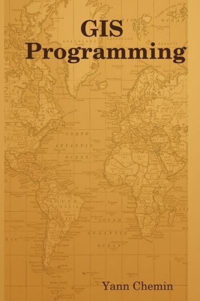 Cover for Yann Chemin · Gis Programming (Pocketbok) (2014)