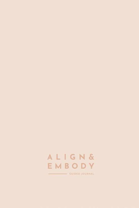 Cover for Jessica Lock · Align &amp; Embody Journal (Paperback Book) (2021)