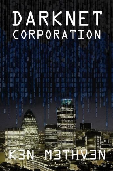 Cover for K3n M3thv3n · Darknet Corporation (Paperback Book) (2014)