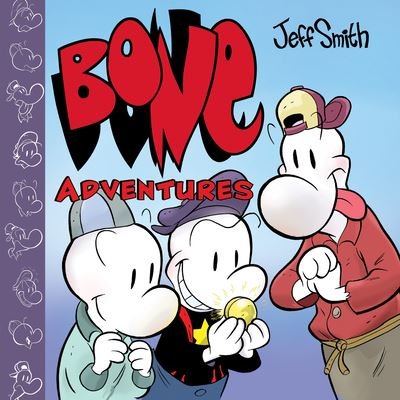 Bone Adventures - Jeff Smith - Books - Scholastic, Incorporated - 9781338620672 - May 5, 2020