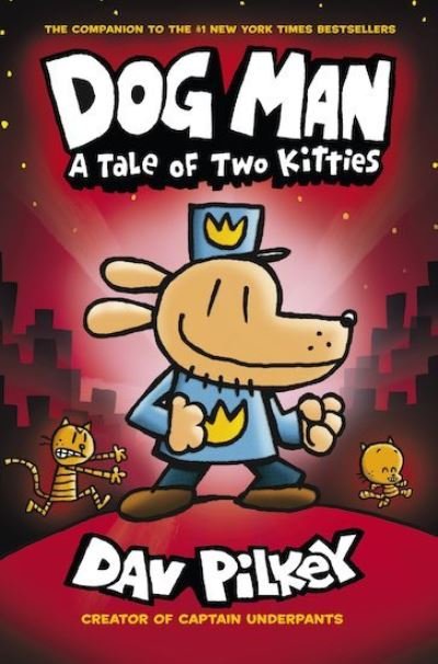 Cover for Dav Pilkey · Dog Man:A Tale of Two Kitties - Dog Man (Paperback Bog) (2018)