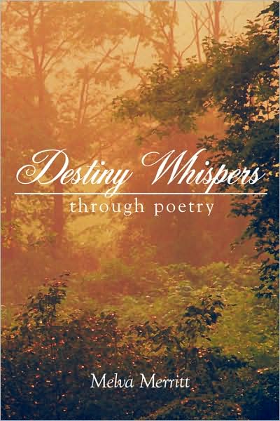 Cover for Melva Merritt · Destiny Whispers: Through Poetry (Paperback Book) (2003)