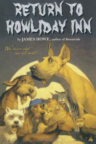 Return to Howliday Inn (Bunnicula and Friends) - James Howe - Bøger - Atheneum Books for Young Readers - 9781416939672 - 7. august 2007