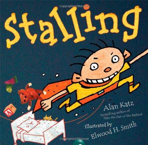 Cover for Alan Katz · Stalling (Hardcover Book) (2010)