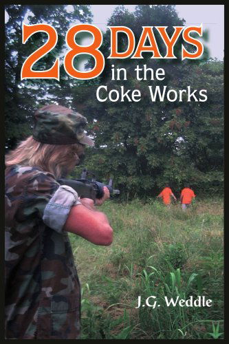 Cover for J. G. Weddle · 28 Days in the Coke Works (Paperback Book) (2004)