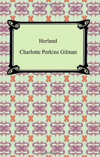 Cover for Charlotte Perkins Gilman · Herland (Paperback Bog) (2008)