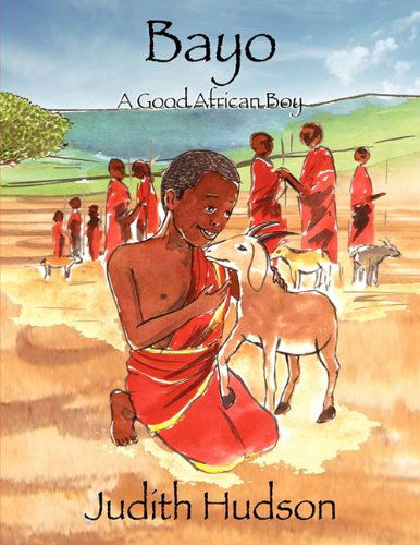 Cover for Judith Hudson · Bayo A Good African Boy (Paperback Book) (2009)