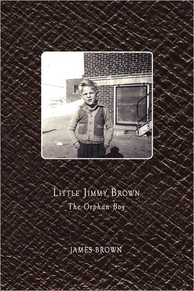 Cover for James Brown · Little Jimmy Brown: the Orphan Boy (Taschenbuch) (2008)