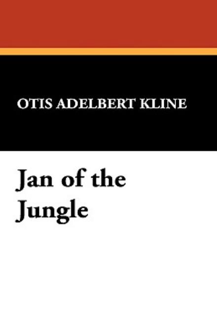 Cover for Otis Adelbert Kline · Jan of the Jungle (Paperback Book) (2009)