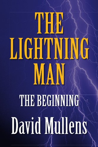Cover for David Mullens · The Lightning Man: the Beginning (Paperback Book) (2008)