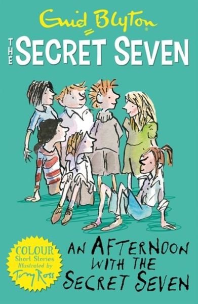Secret Seven Colour Short Stories: An Afternoon With the Secret Seven: Book 3 - Secret Seven Short Stories - Enid Blyton - Kirjat - Hachette Children's Group - 9781444927672 - torstai 10. maaliskuuta 2016