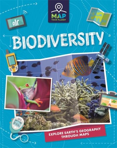 Cover for Rachel Minay · Map Your Planet: Biodiversity - Map Your Planet (Hardcover Book) (2021)