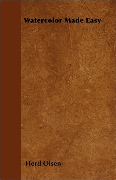 Cover for Herd Olsen · Watercolor Made Easy (Paperback Bog) (2011)