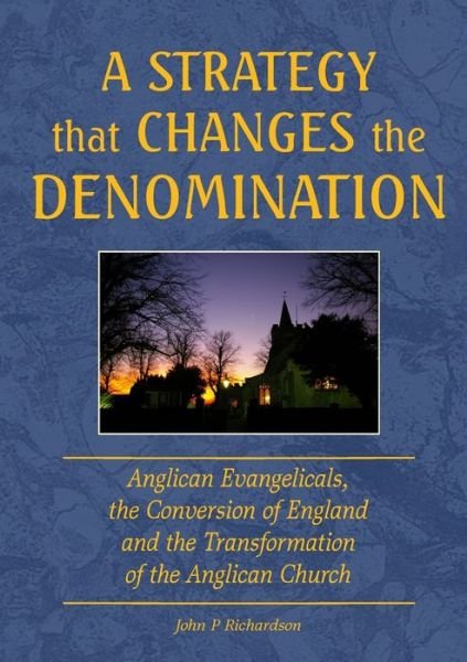 Cover for John Richardson · A Strategy That Changes the Denomination (Paperback Book) (2011)